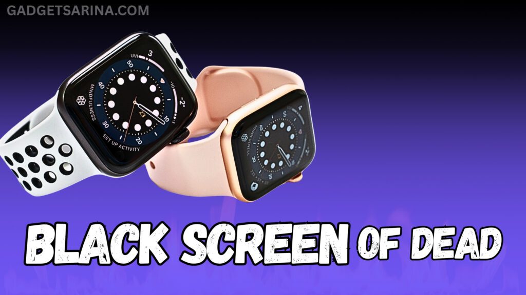 Apple Watch Black Screen Of Death