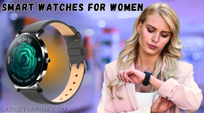 Smartwatches for Women
