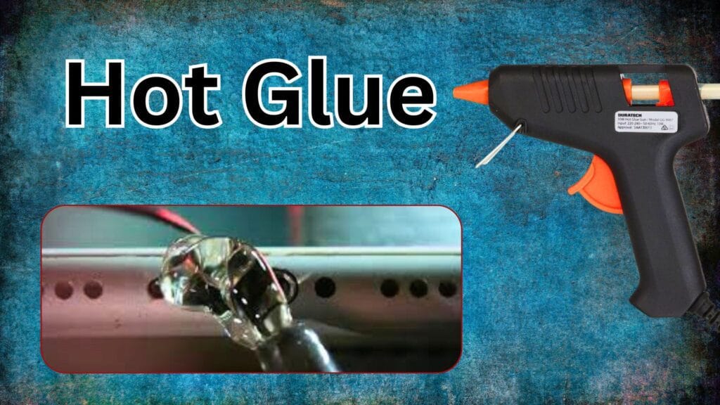 Hot Glue 