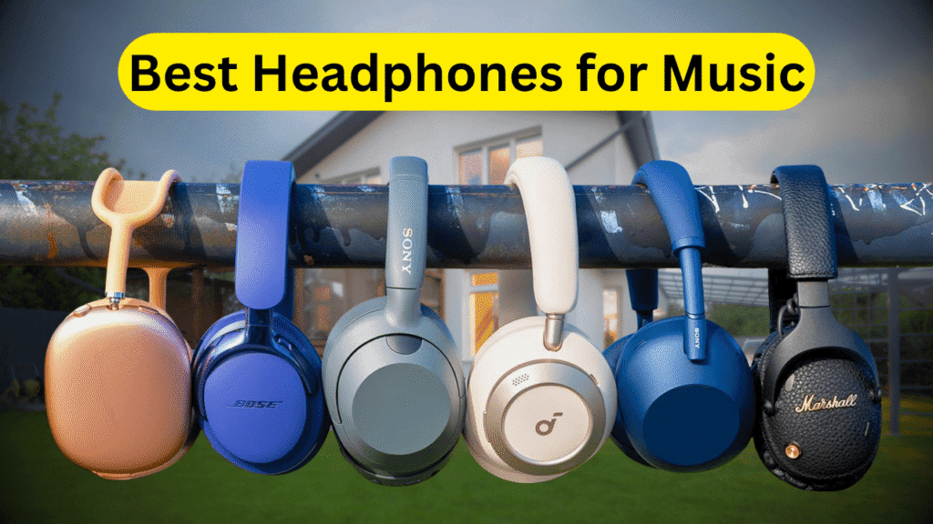 Best Headphones for Music