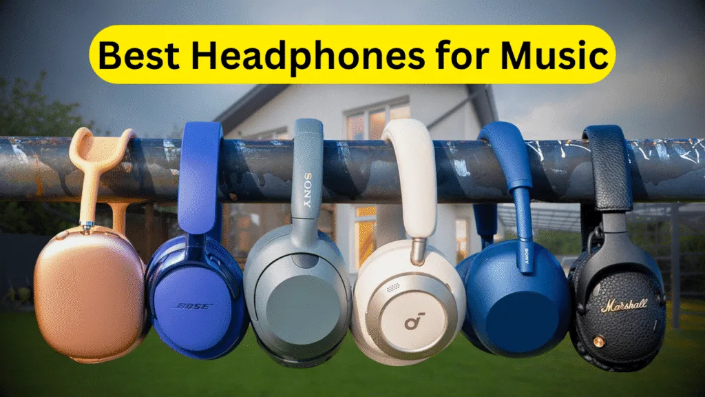 Best Headphones for Music